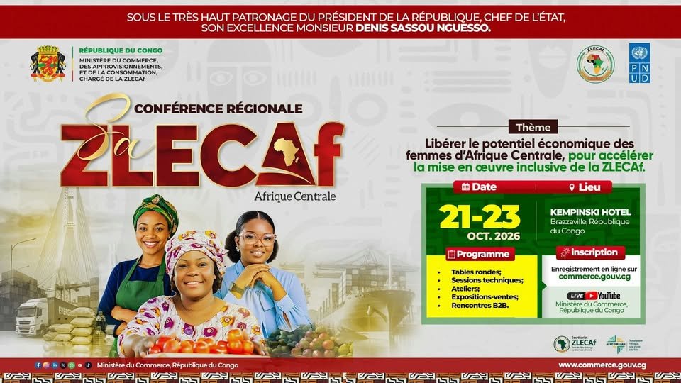Conférence régionale Sa ZLECAf Afrique centrale, 21 au 23 octobre 2026, Kempinski Hotel, Brazzaville